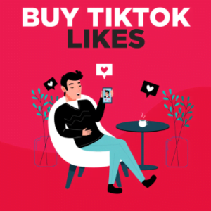 Buy Tiktok Likes